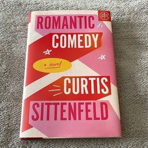 Romantic Comedy A Novel by Curtis Sittenfeld Hardcover BOTM Book